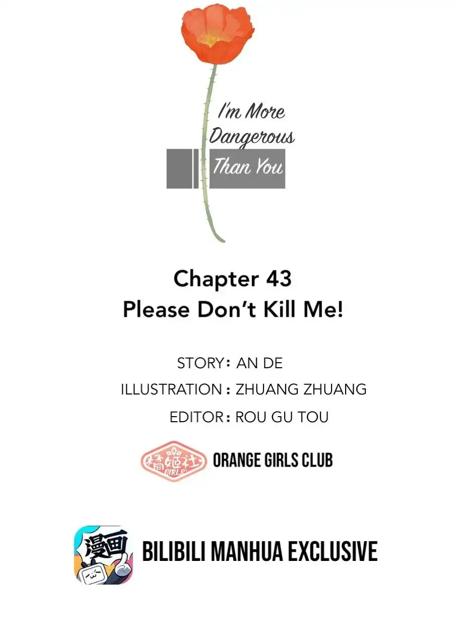 I'm More Dangerous Than You Chapter 43