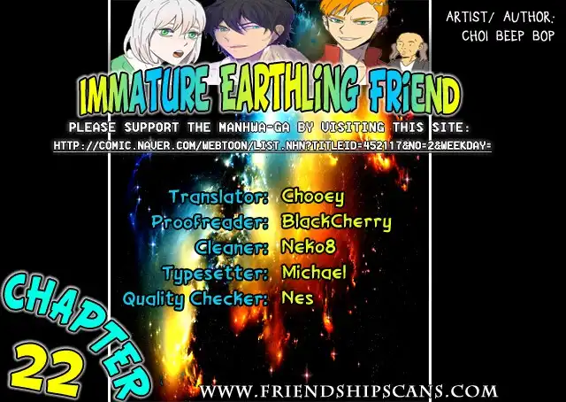 Immature Earthling Friend Chapter 22