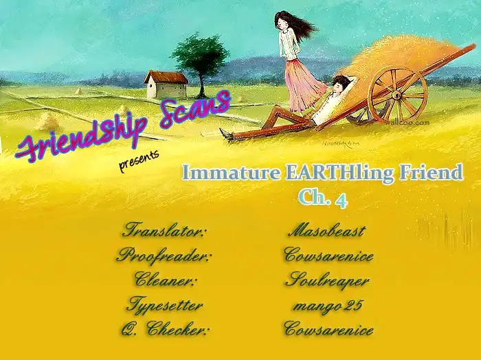 Immature Earthling Friend Chapter 4