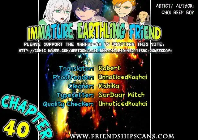 Immature Earthling Friend Chapter 40